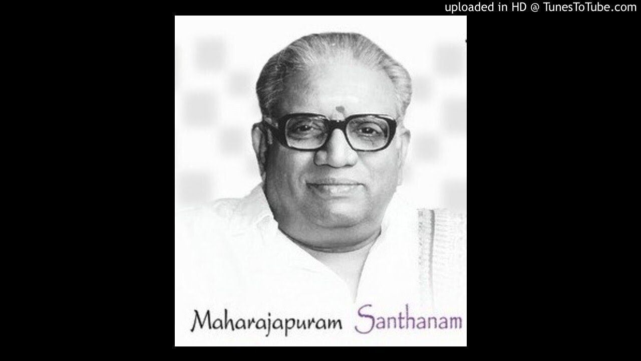 Maharajapuram Santhanam - pAhi parvatanandini RTK - Arabhi - swAtitirunAL