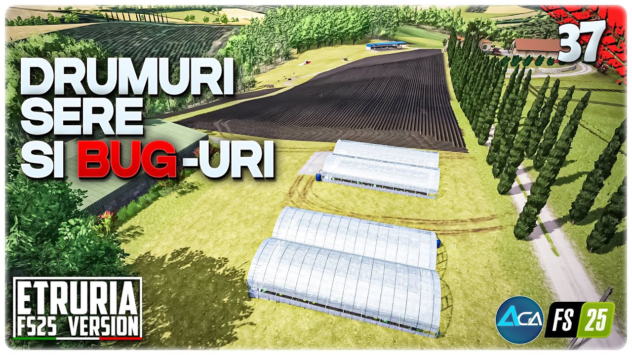 Astăzi construim sere, drumuri şi rezolvăm bug-ul cu presa de ulei - Gameplay Română FS25 Etruria 37