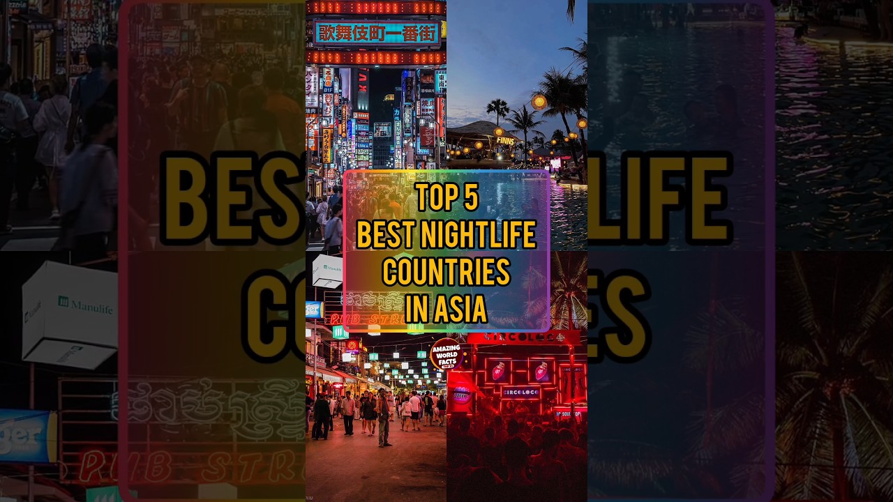 TOP 5 Best Nightlife Countries In Asia 2023 | Amazing World Facts