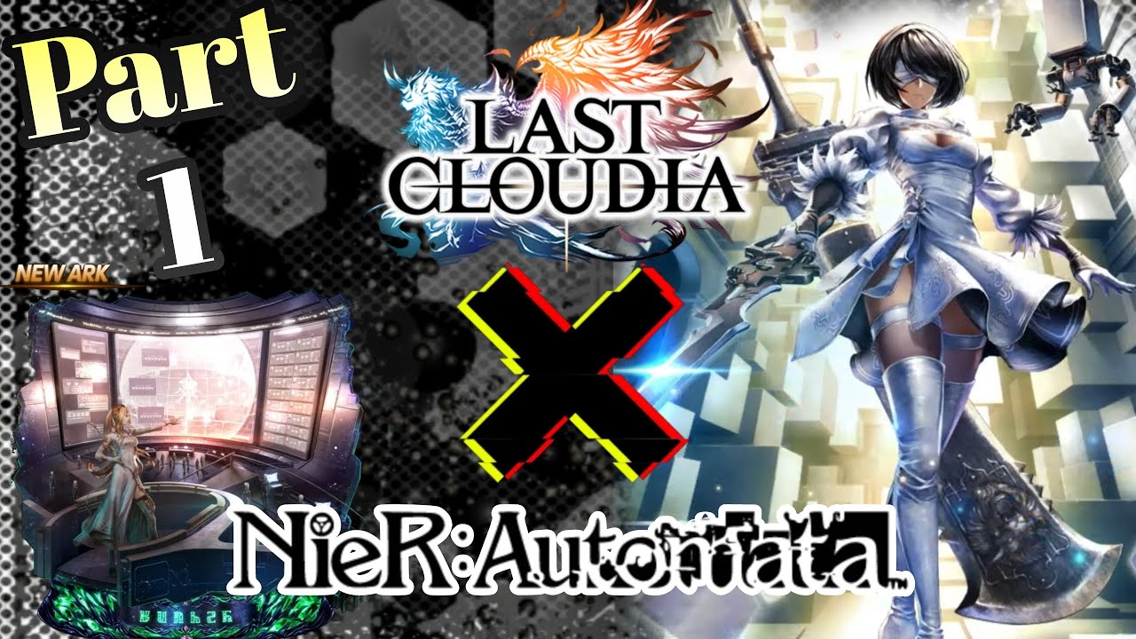 NieR Automata Collab Rerun - Part 1 | 2P & LR Ark Review, Summons & Showcase | Last Cloudia
