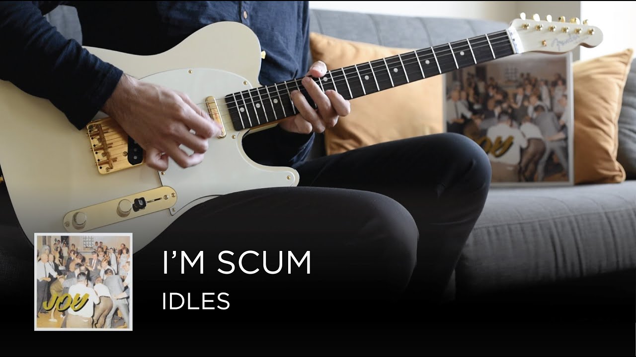 IDLES - I'm Scum (Guitar Cover)