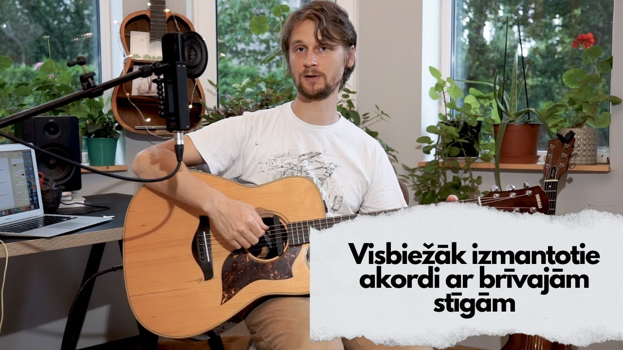 Ģitāras nodarbības: 6. Bieži pielietoti akordi ar atvērtajām stīgām