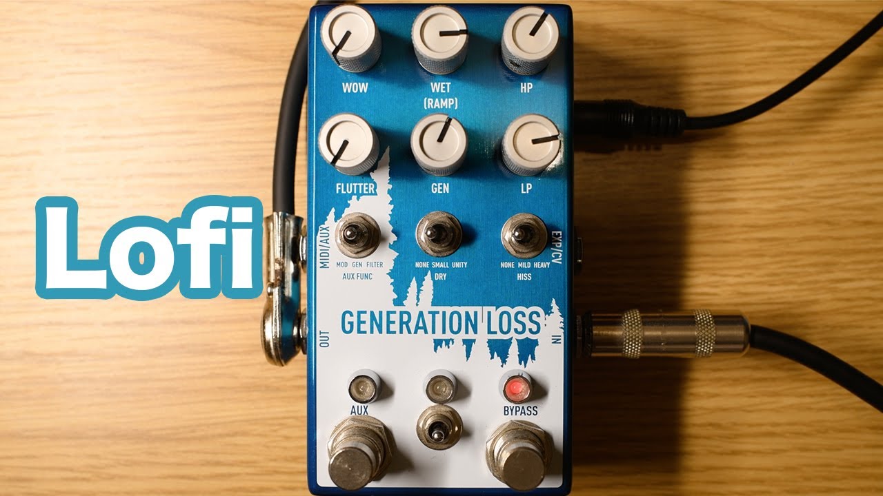 【LofIサウンド】どうなの？” Chase Bliss Audio Generation Loss”って