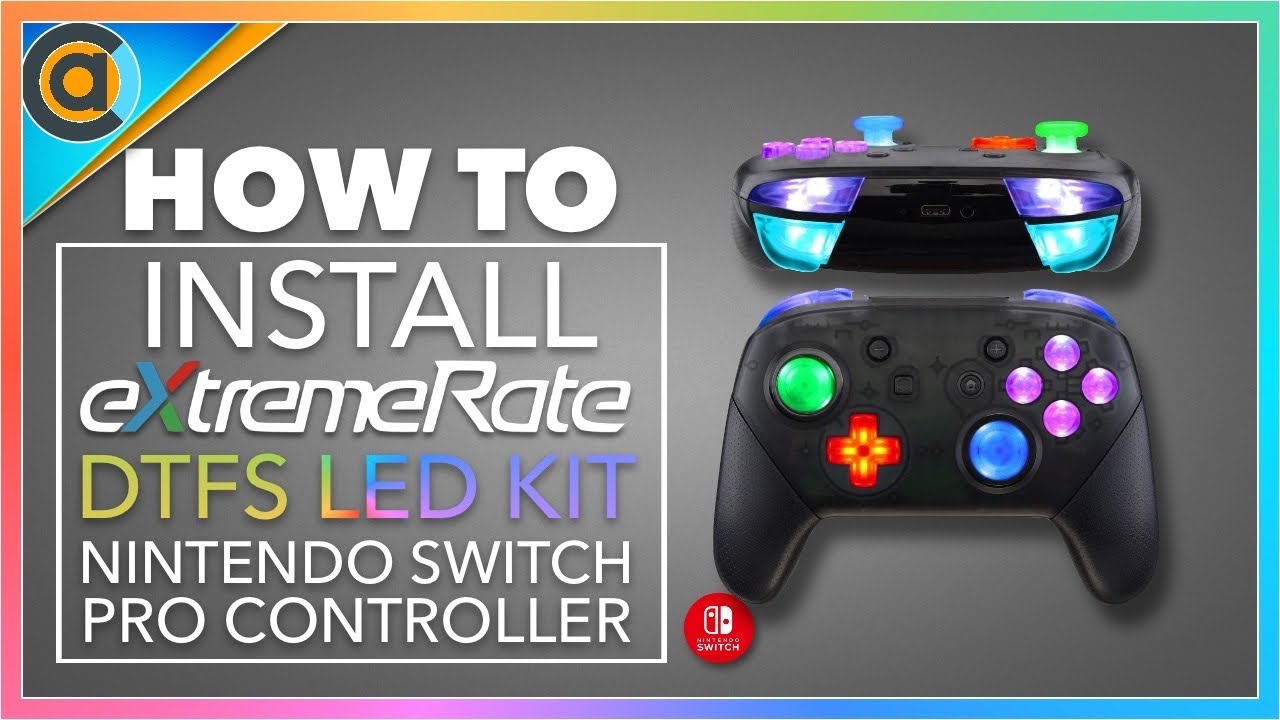 HOW TO: Install the ExtremeRate DTFS LED light kit to your Nintendo Switch Pro Controller