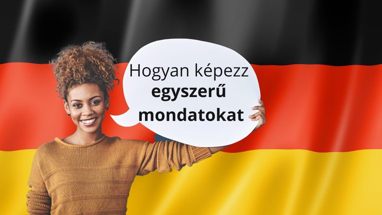 1. Német nyelvlecke  - Kezdd a némettanulást egyszerű mondatok képzésével