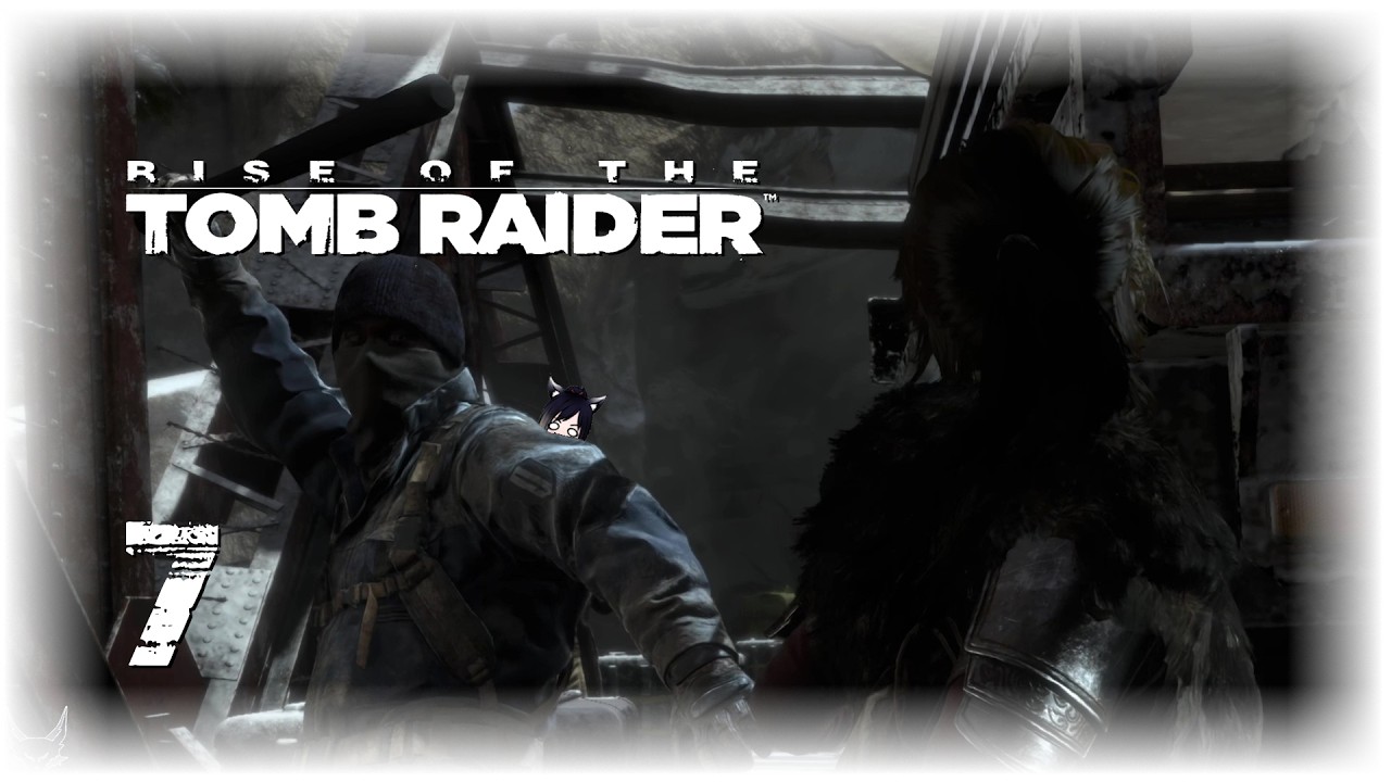 You Wanted Story? | Rise of the Tomb Raider (Extreme Survivor) - Part 7