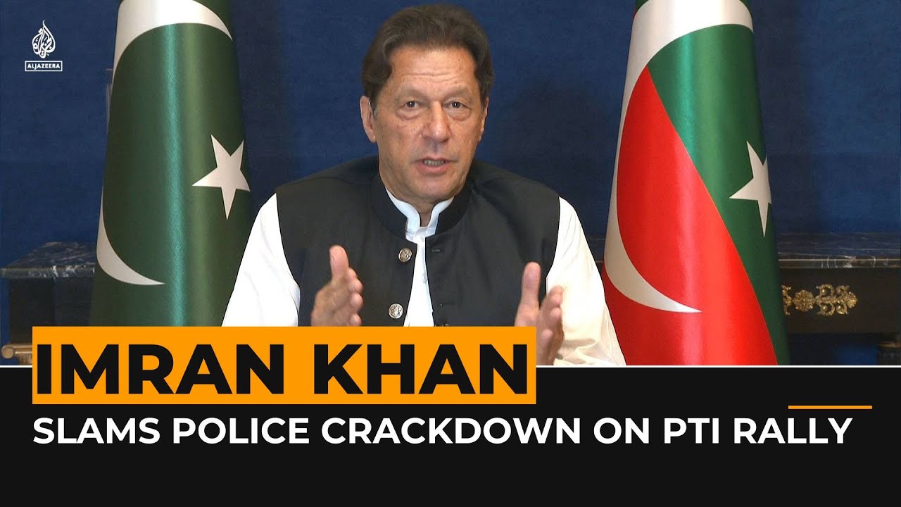 Pakistan ex-PM Imran Khan slams police crackdown on Lahore rally