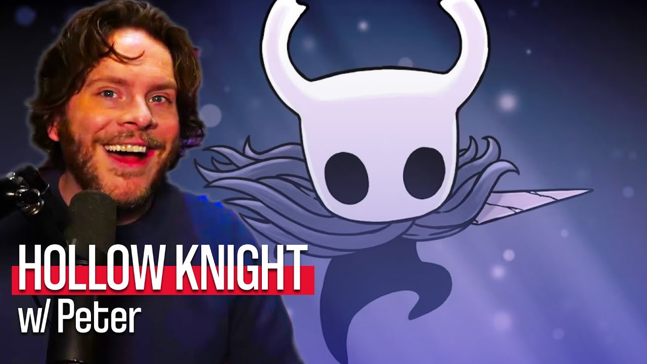 Hollow Knight: REDUX [DAY 1] with Peter