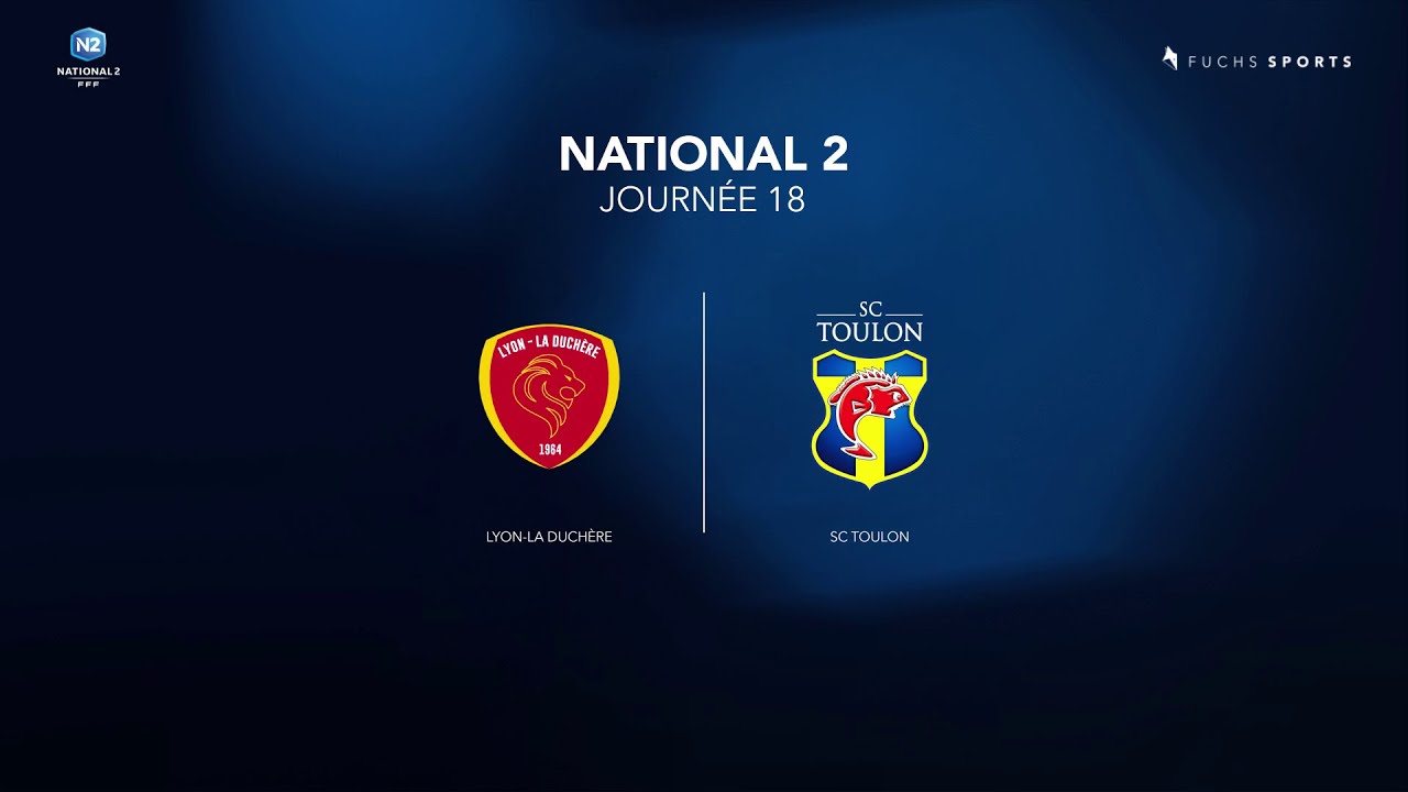 National 2 J18 | Lyon - La Duch&egrave;re / Sporting Club Toulon (3-1)