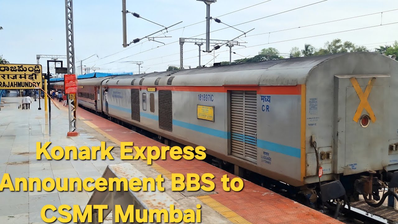 Konark Express Announcement 11020 Bhubaneswar to CSMT Mumbai Konark Express Arriving Rajahmundry 