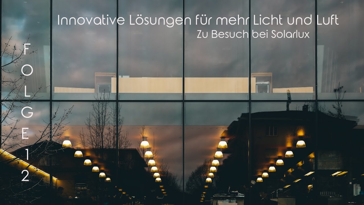 Solarlux, Innovative Lösungen für mehr Licht und Luft: Fenster und Schiebetürsysteme im Fokus