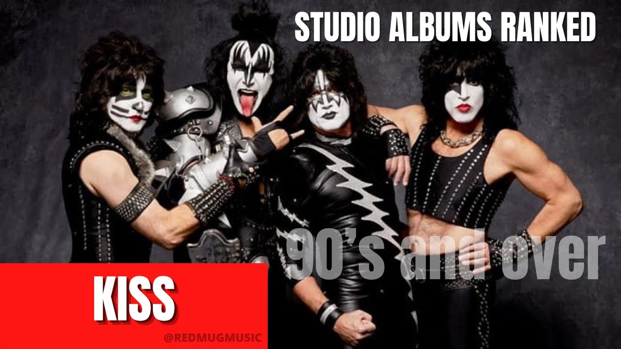 KISS Studio Albums from 90s and over Ranked