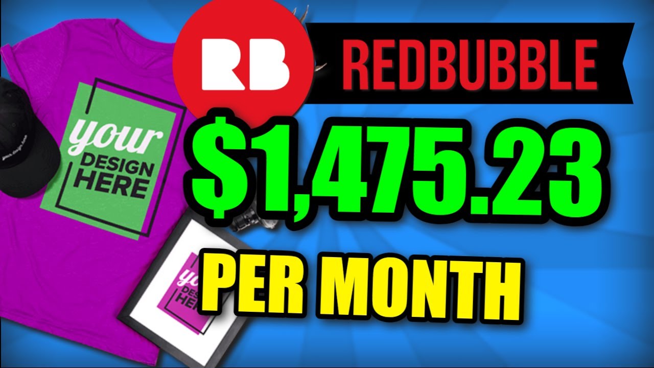 How to Make Money on Redbubble Fast - Print On Demand  ($100 Per Day?)