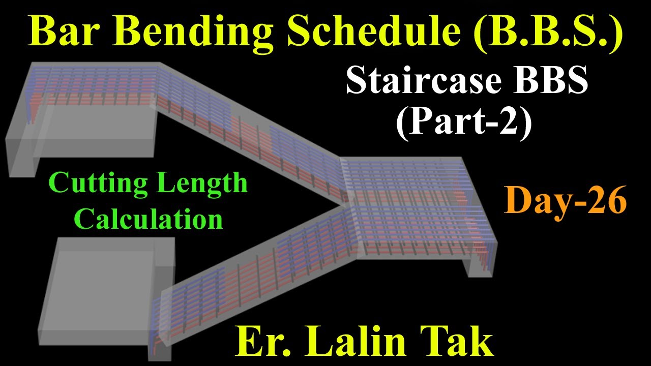 #26| BBS of Staircase (Part-2)| Cutting Length Calculation For Staircase Reinforcement Bars|