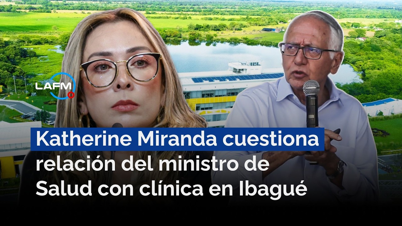 Katherine Miranda cuestiona relación del ministro de Salud con clínica en Ibagué