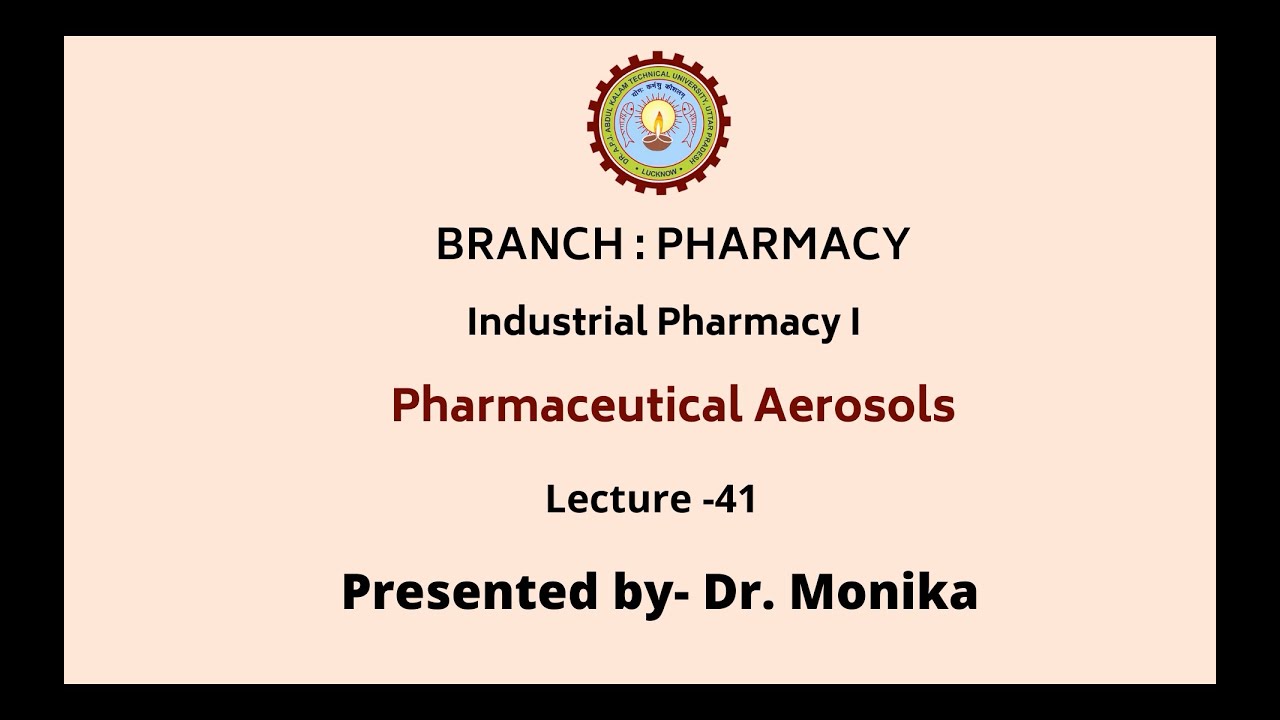 Industrial Pharmacy –I | Pharmaceutical Aerosol | AKTU Digital Education