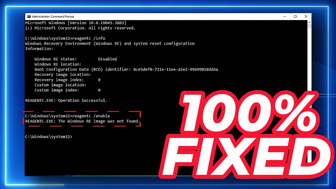 FIX : REAGENTC.EXE: The Windows RE image was not found ON windows 10 or windows 11