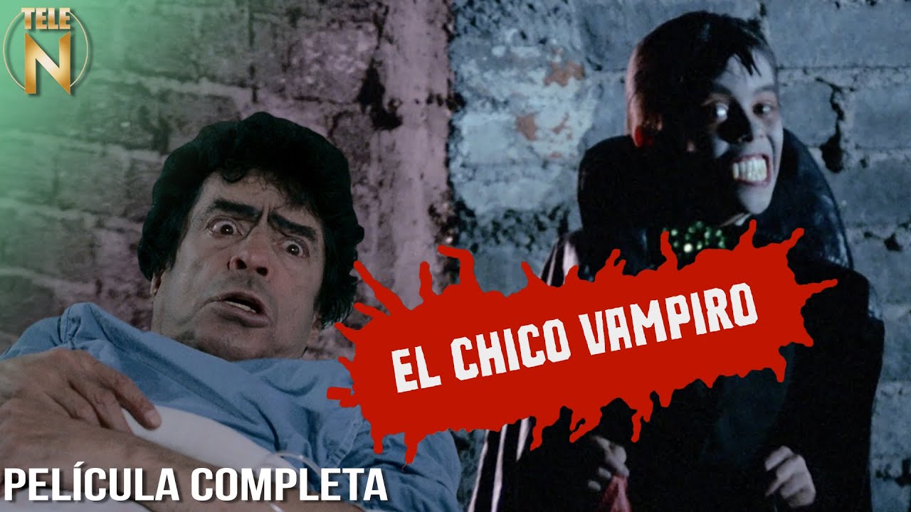 El Chico Vampiro (1986) | Tele N | Película Completa | Adalberto Martínez 