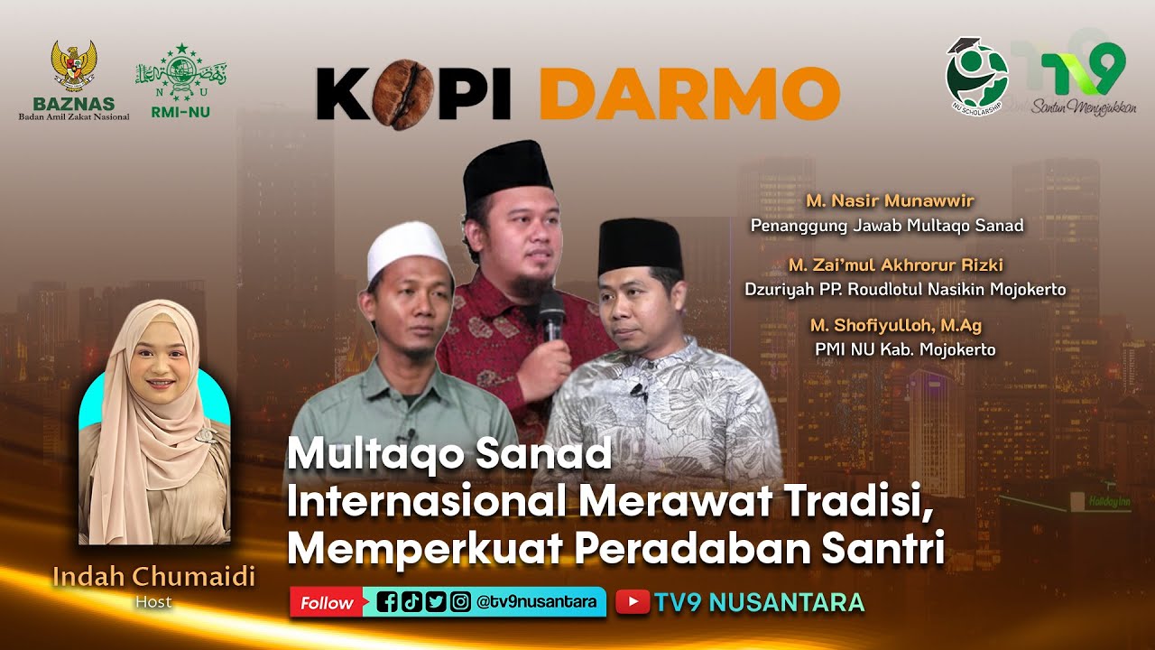 Multaqo Sanad Internasional Merawat Tradisi, Memperkuat Peradaban Santri | KOPI DARMO