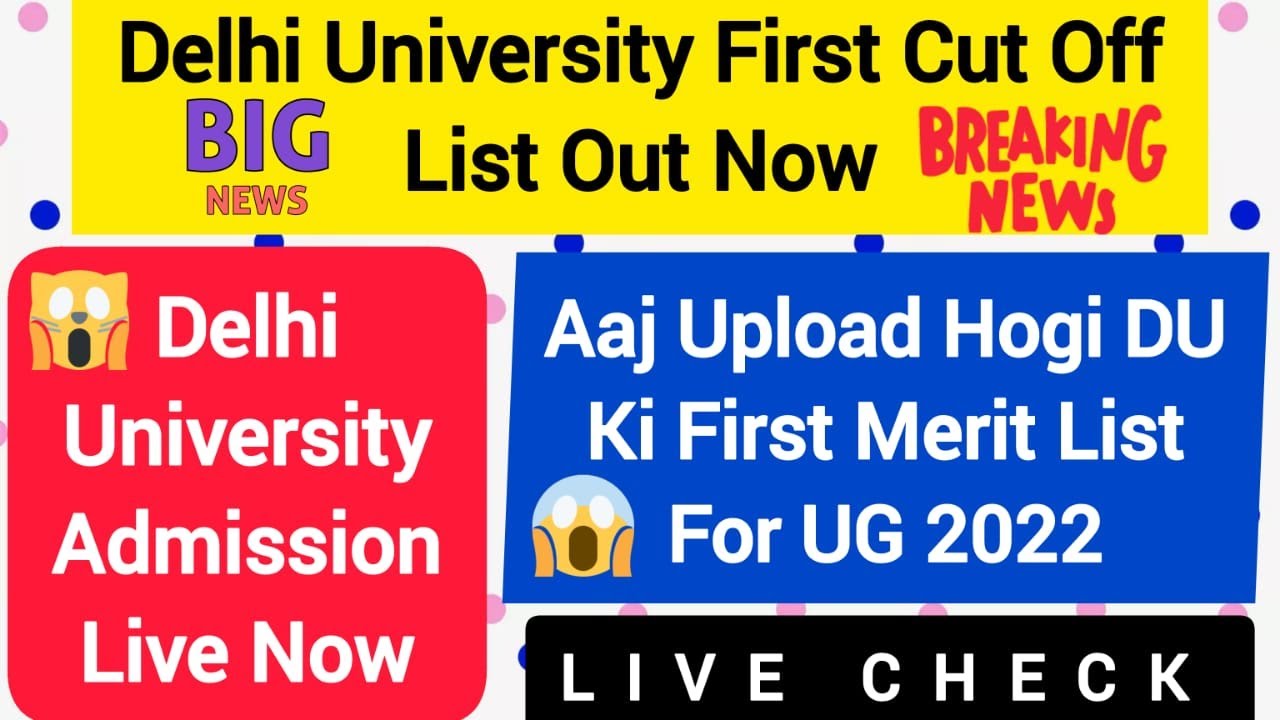 Delhi University first cut off live check|du merit list|cuet 2022 live du list|live check du cut off