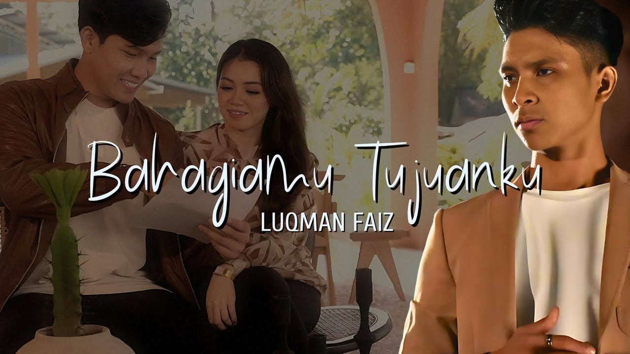 Luqman Faiz - Bahagiamu Tujuanku (Official Music Video)