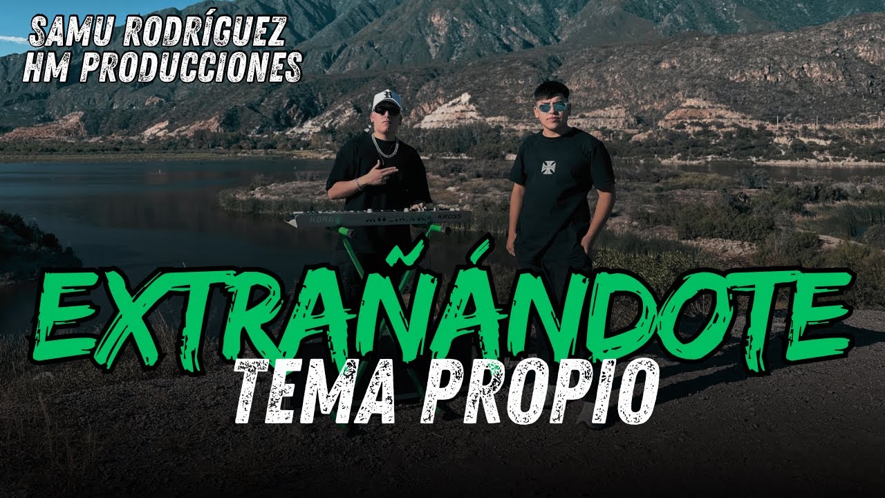 Extrañándote - Samu Rodríguez (Tema Propio) Versión Cumbia
