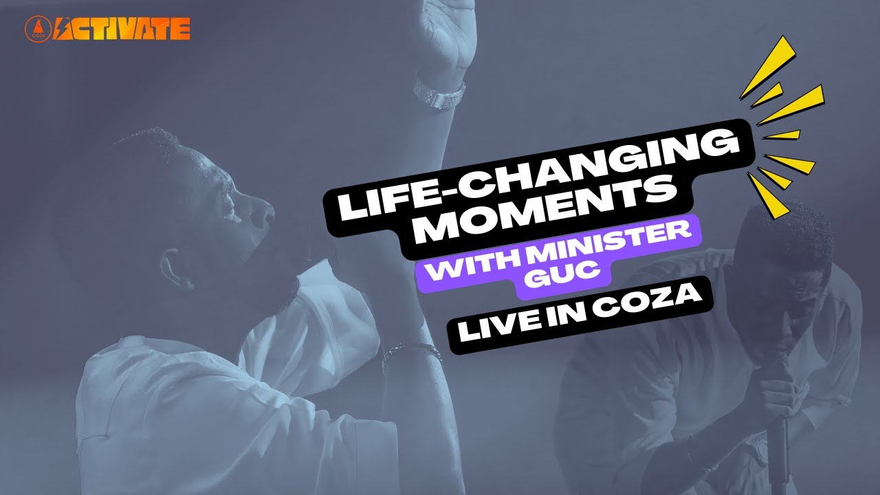 LIFE-CHANGING Moments with Minister GUC Live in COZA