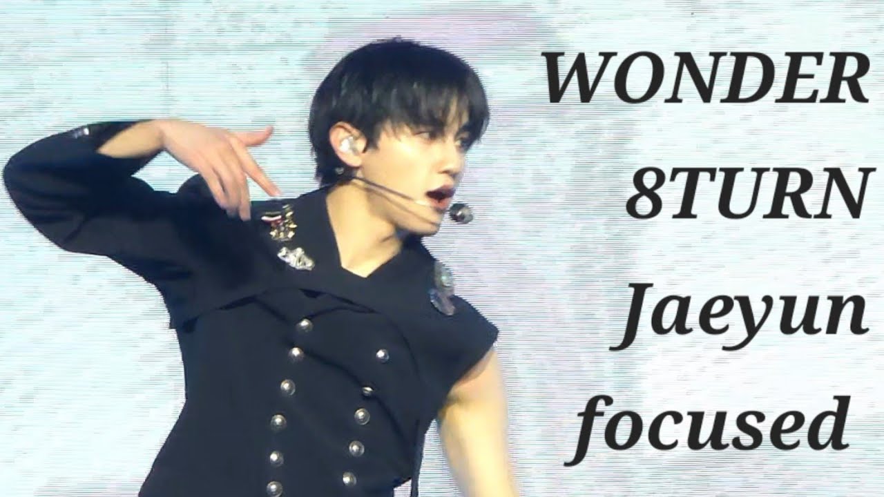 241207 8TURN Jaeyun fancam WONDER
