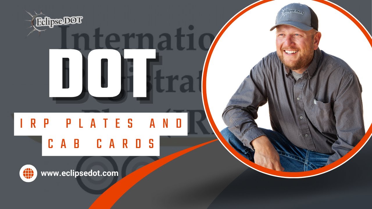 DOT   IRP Plates and Cab Cards