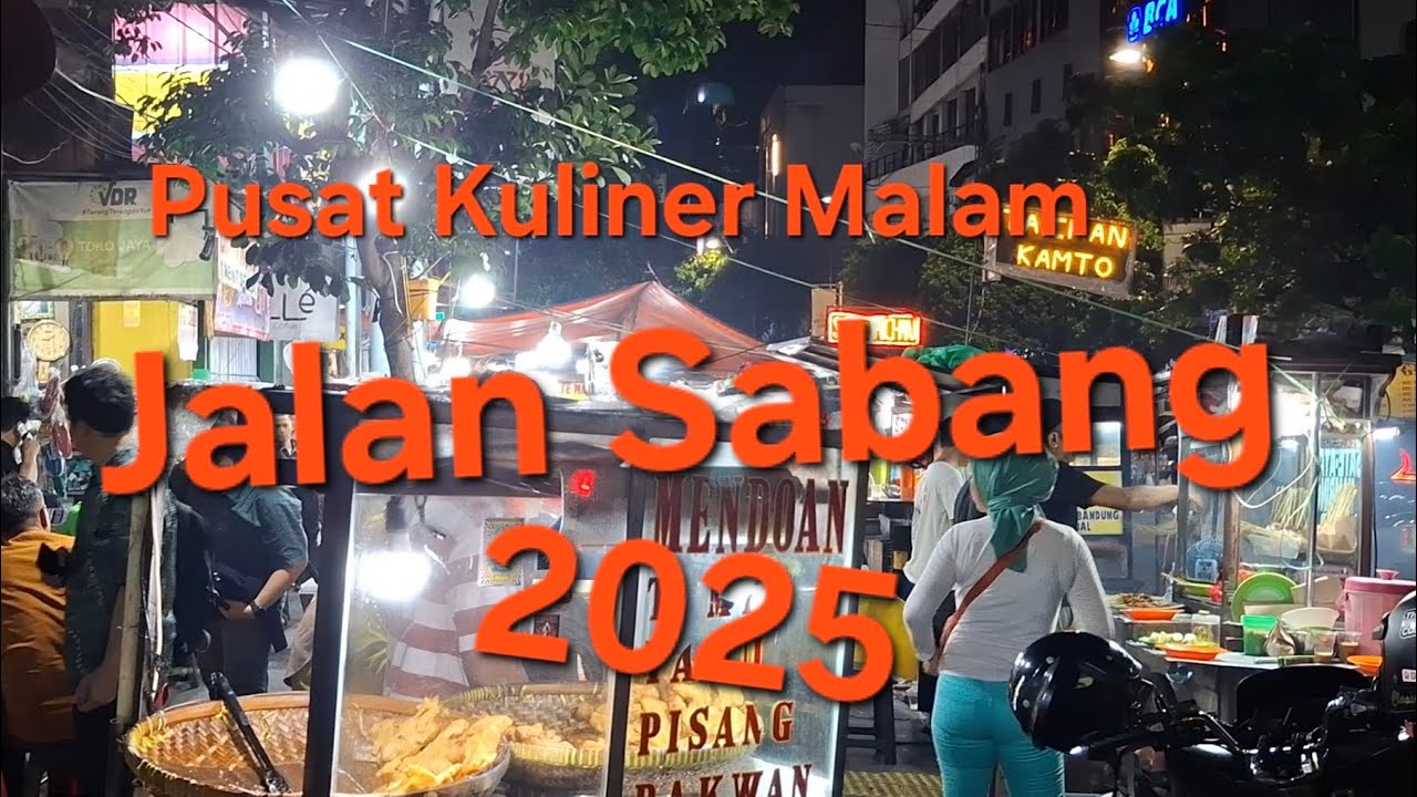 Kuliner Malam | Jalan Sabang | Jakarta.