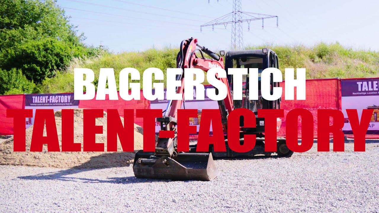 Baggerstich TALENT-FACTORY | Riedel Bau