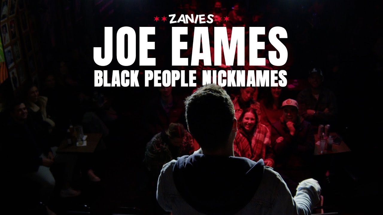 Joe Eames - Black People Nicknames | Zanies Chicago