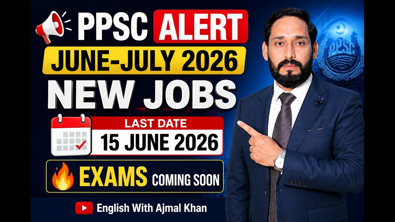PPSC Upcoming Jobs June July 2026 |AD Social Welfare | CPO | Deputy Accountant | Last Date 15 June