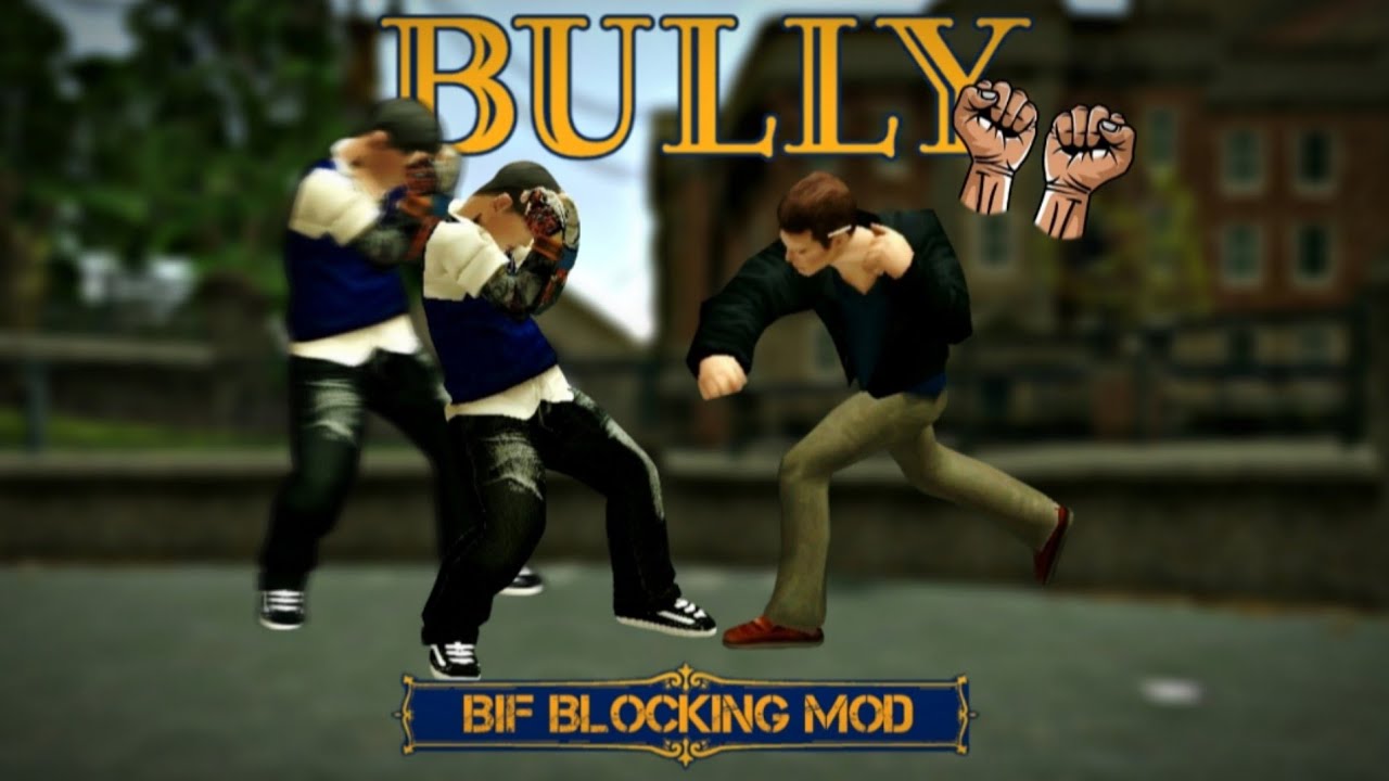 Bully AE - Blocking Bif