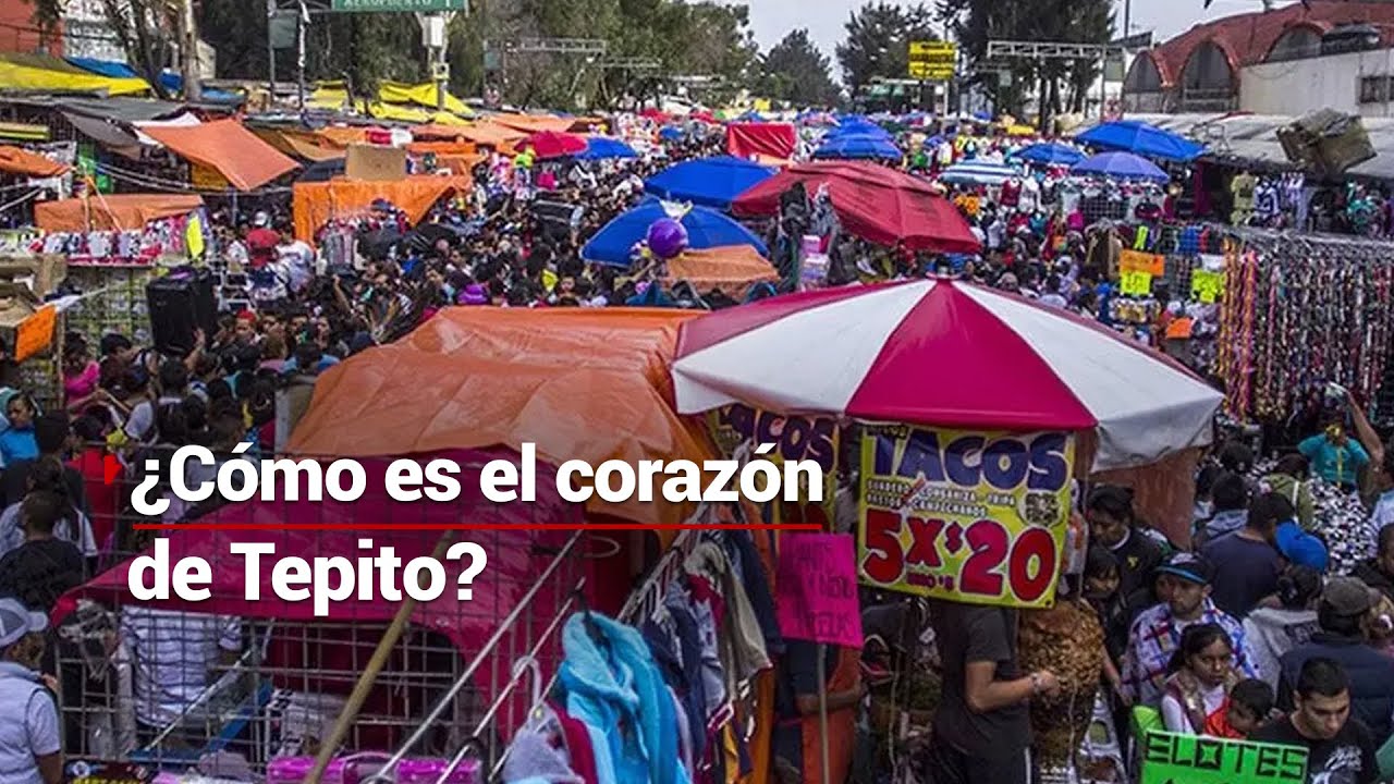 ¡Chéquele! | Así es el mercado del barrio de Tepito, uno de los más populares de México