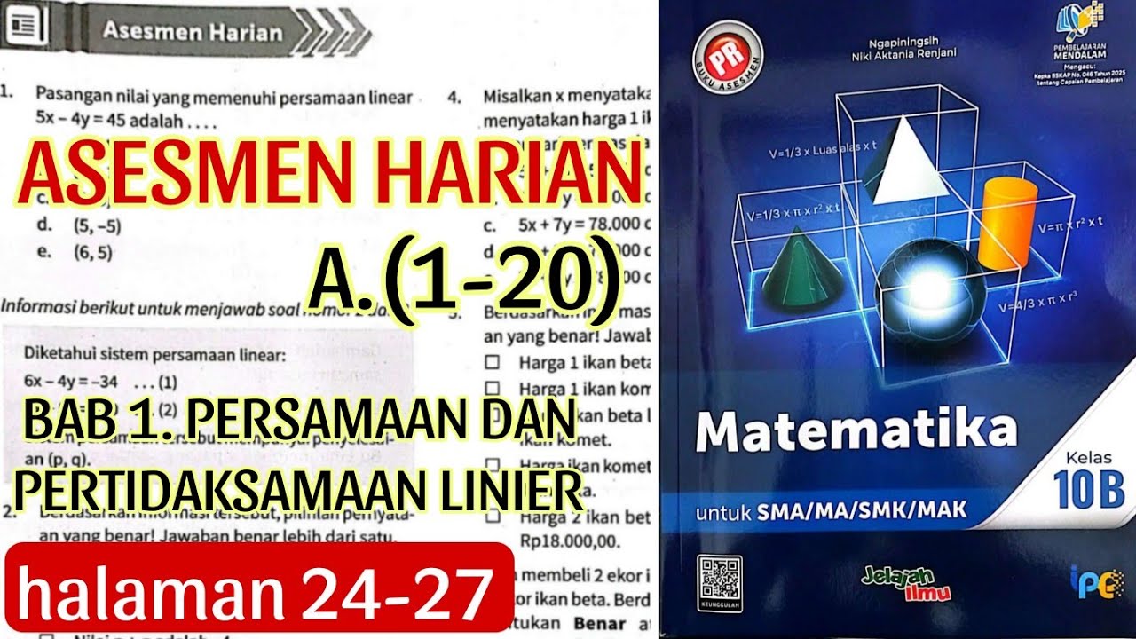 (part 2) ASESMEN HARIAN A.(1-20) BAB 1.Sistem Persamaan dan Pertidaksamaan Linier Hal. 24-27