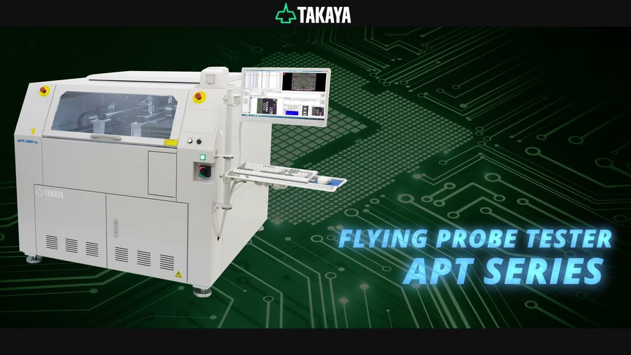 【TAKAYA Corporation】Flying Probe Tester APT series / English version