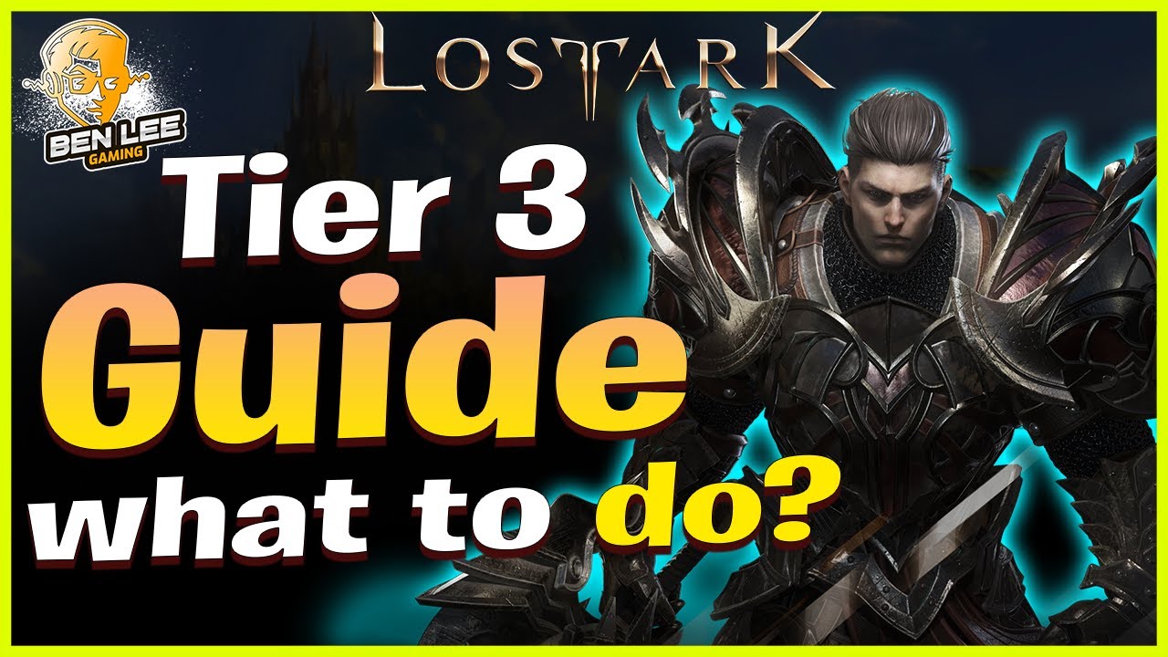 Lost Ark - Tier 3 Guide - What do I do now? #lostark