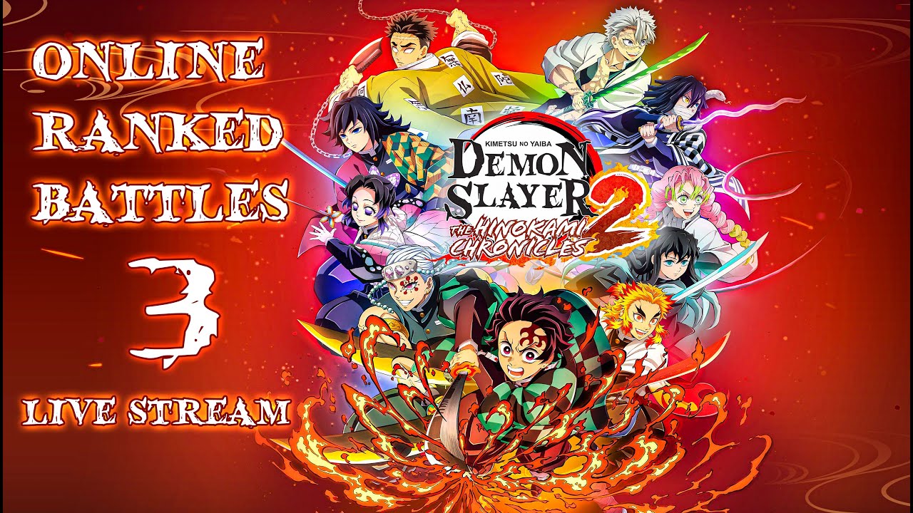 Online Ranked Battle Matches Part 3 - Demon Slayer Hinokami Chronicles 2 - [DunamisOphis]