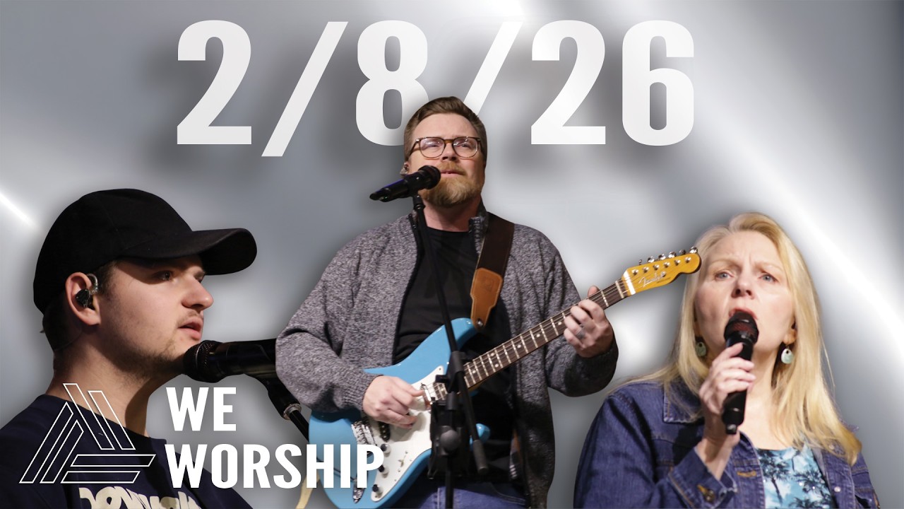 We Worship: February 8th, 2026