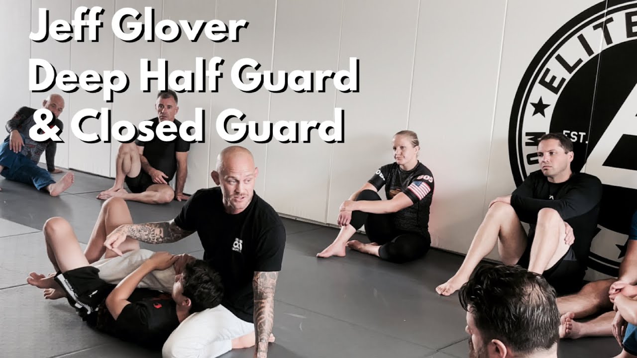 Jeff Glover Closed Guard, Deep Half Guard Sweeps, and stories