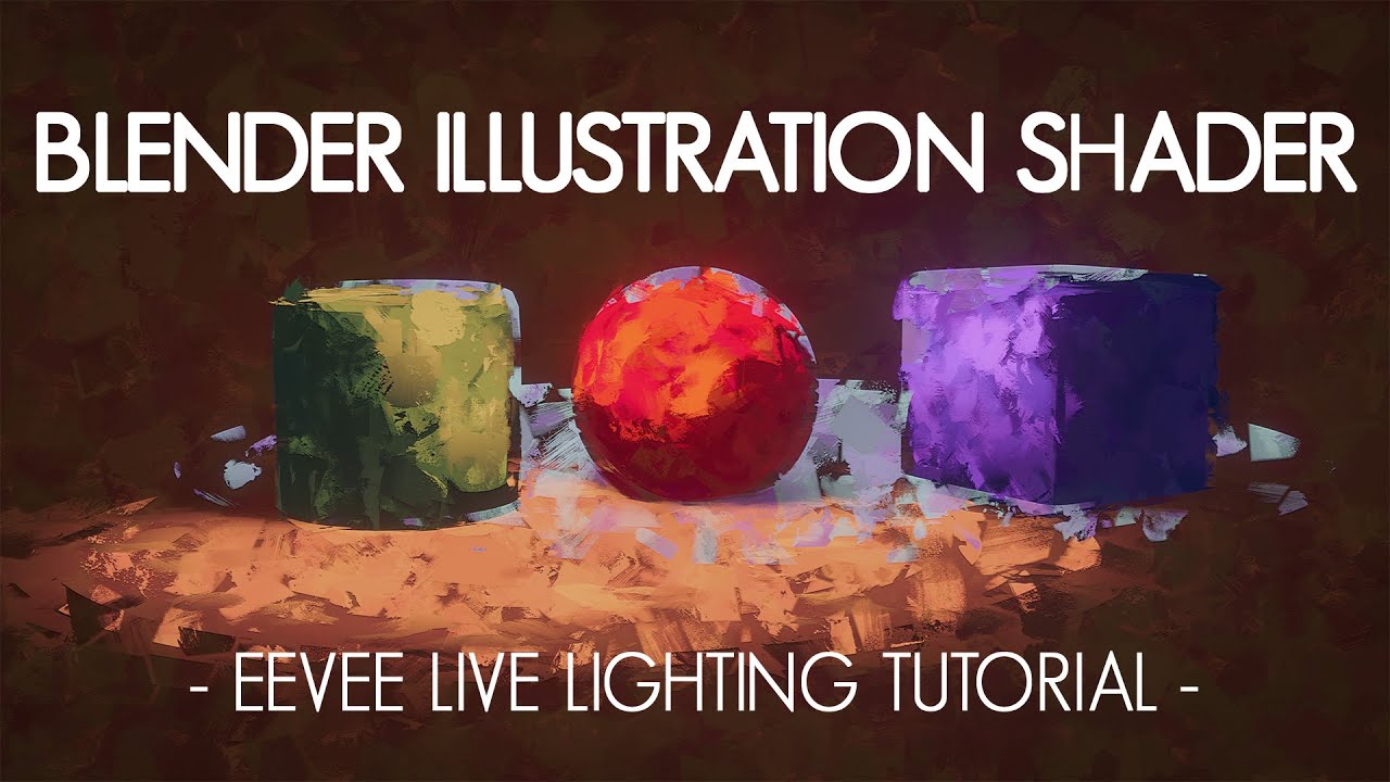 Blender Illustration Shader - Eevee Live Lighting Tutorial