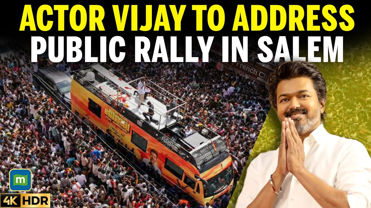 LIVE: Actor Vijay resumes his election campaign, to address big public rally in Salem,TN