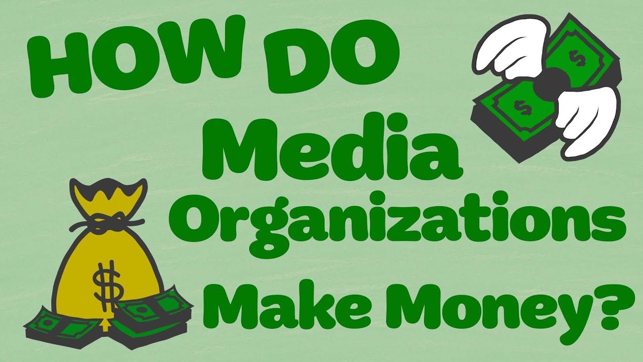 How do Media Organizations Make Money? | Media Bytes, Episode 10