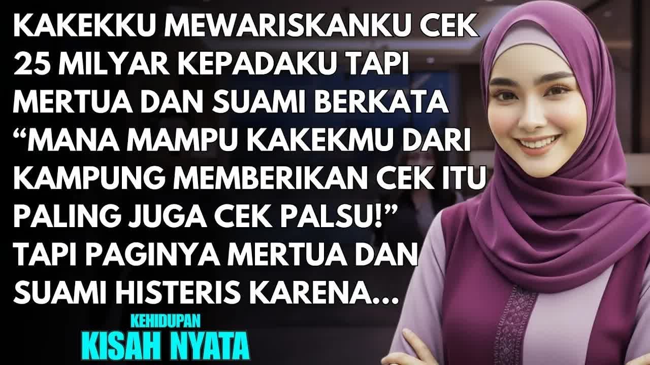 ＂PALING CEK PALSU＂ HINAAN IBU MERTUA SAAT AKU DAPAT WARISAN 25M DARI KAKEK - TAPI DIA SYOK KARENA...