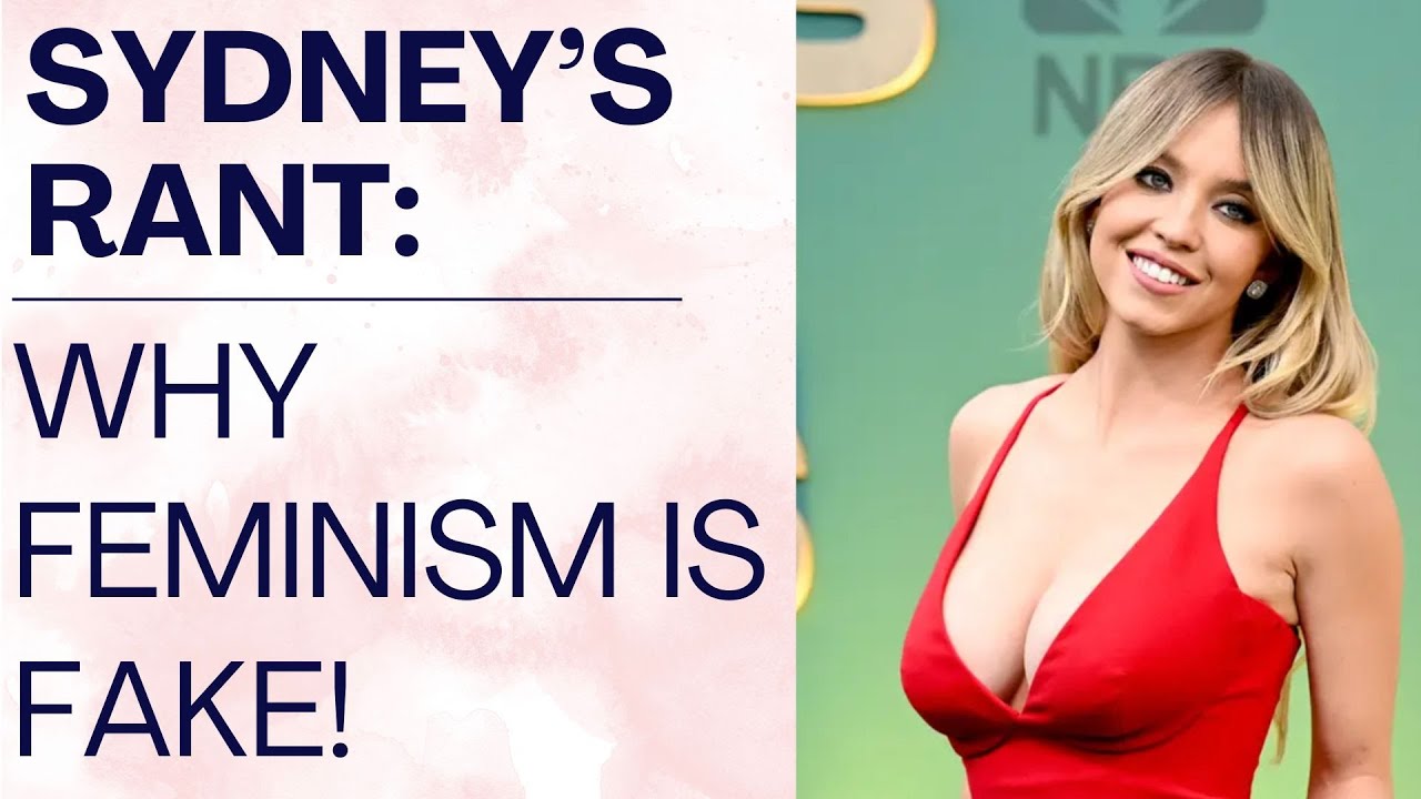 SYDNEY SWEENEY ON WOMEN SUPPORTING WOMEN: Is Feminism a Toxic Lie? | Shallon Lester
