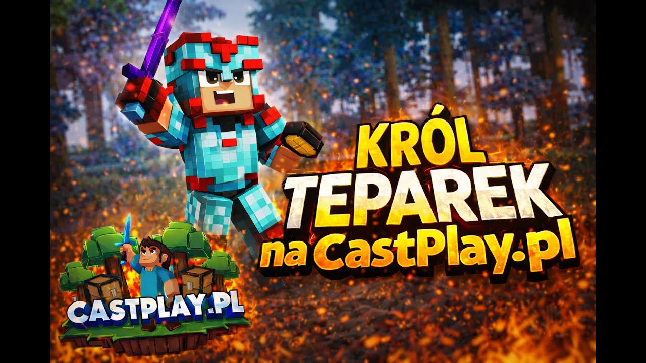 Król Teparek na CastPlay.pl | 80 killi na edycji