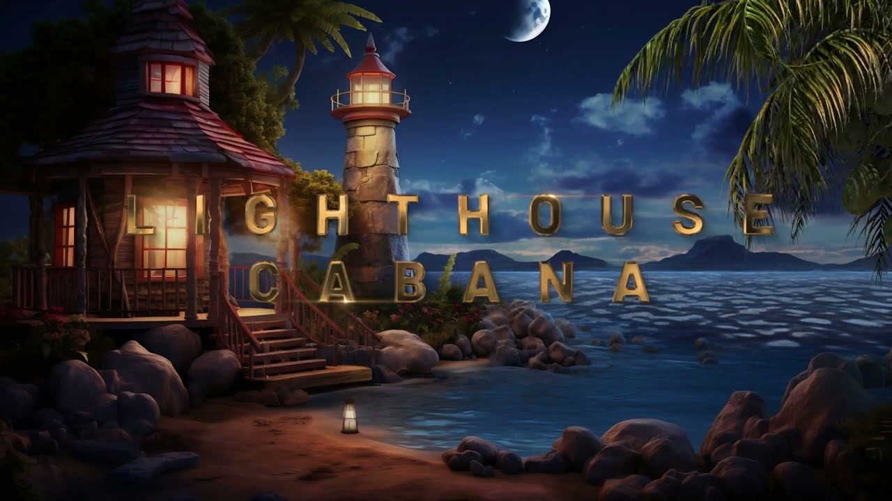 Lighthouse Cabana | Relaxing Ambient Sounds