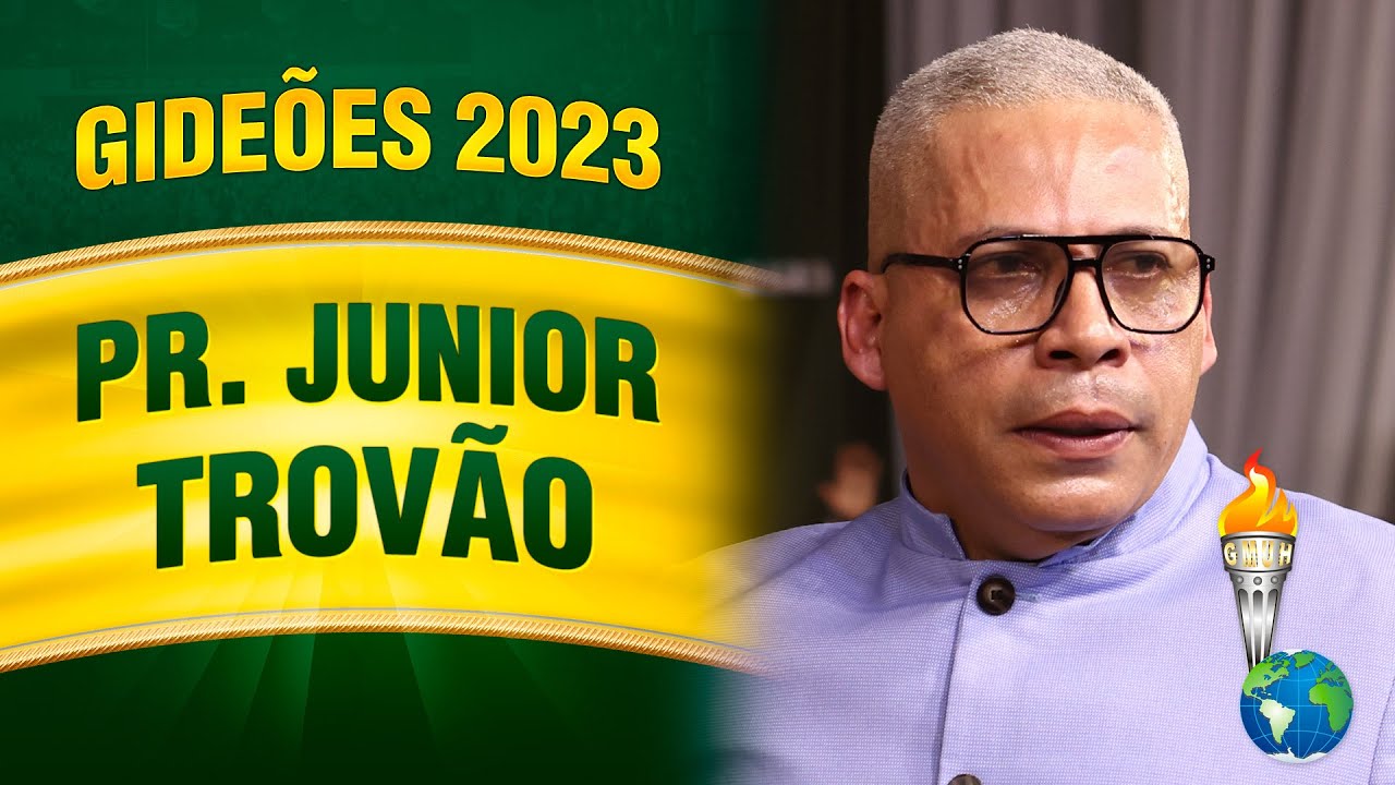 Gide&otilde;es 2023 - Pr. Junior Trov&atilde;o