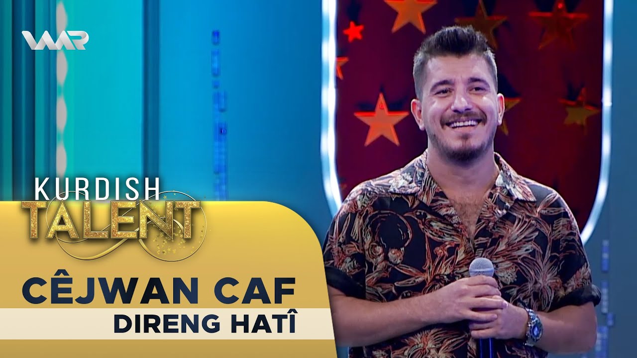Cêjwan Caf - Direng Hatî | Kurdish Talent